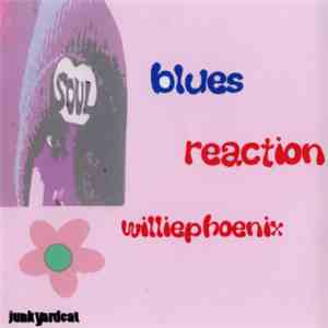 Willie Phoenix - Blues Reaction album flac
