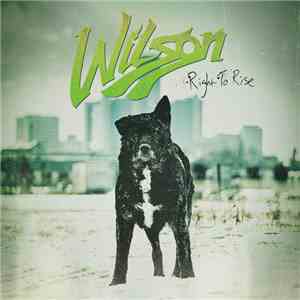 Wilson  - Right To Rise album flac