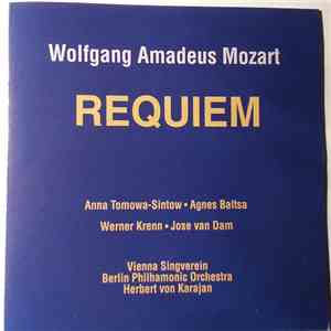 Wolfgang Amadeus Mozart - Anna Tomowa-Sintow • Agnes Baltsa • Werner Krenn • José Van Dam • Wiener Singverein • Berliner Philharmoniker • Herbert von Karajan - Requiem album flac
