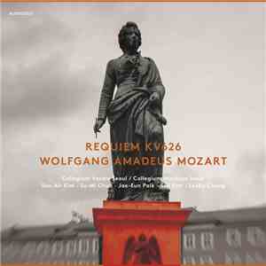 Wolfgang Amadeus Mozart, Collegium Vocale Seoul, Collegium Musicum Seoul - Requiem KV 626 album flac