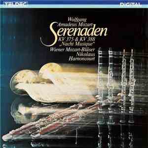 Wolfgang Amadeus Mozart, Wiener Mozart-Bläser, Nikolaus Harnoncourt - Serenaden KV 375 & KV 388 "Nacht Musique" album flac