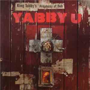 Yabby U - King Tubby's Prophesy Of Dub album flac