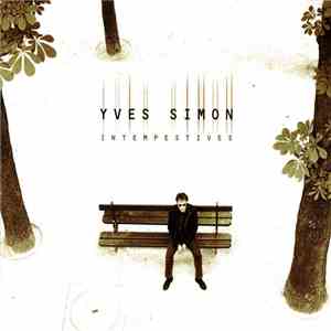 Yves Simon - Intempestives album flac