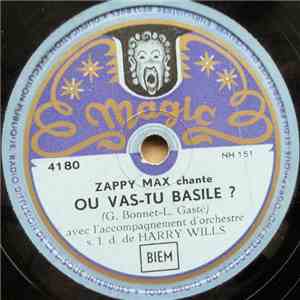 Zappy Max - Ou Vas-Tu Basile / Boire Un Petit Coup album flac