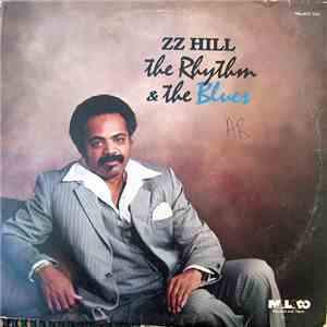 Z.Z. Hill - The Rhythm & The Blues album flac