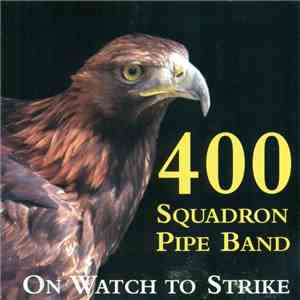 400 Squadron Pipe Band - On Watch To Strike album flac