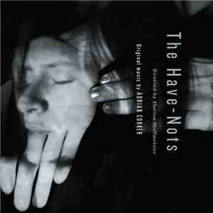 Adrian Corker - The Have-Nots album flac