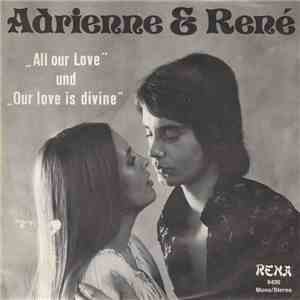Adrienne & René - All Our Love / Our Love Is Divine album flac
