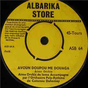 Aime Orchis De Lome Accompagne Par L' Orchestre Poly-Rythmo De Cotonou Dahomey - Avoun Doupou Me Douaga album flac