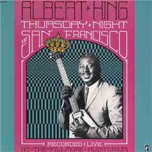Albert King - Thursday Night In San Francisco album flac