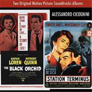 Alessandro Cicognini - Station Terminus / The Black Orchid (Two Original Motion Picture Soundtracks Albums) album flac
