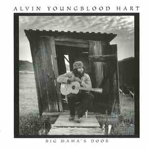 Alvin Youngblood Hart - Big Mama's Door album flac
