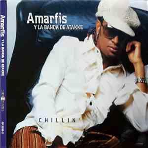 Amarfis Y La Banda De Atakke - Chillin' album flac