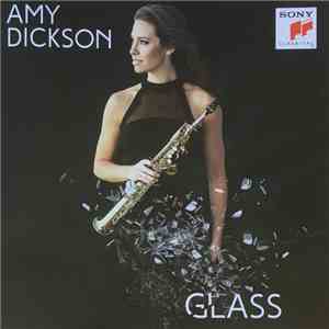 Amy Dickson , Glass - Glass album flac