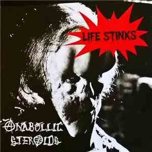 Anabollic Steroids - Life Stinks album flac