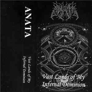 Anata - Vast Lands Of My Infernal Domination album flac