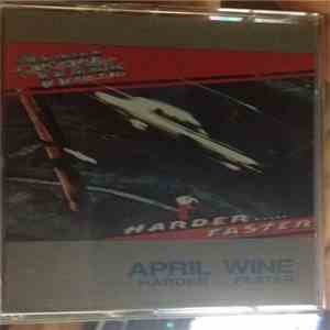 April Wine - Harder...Faster album flac