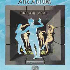 Arcadium - Breathe Awhile album flac