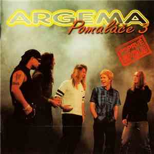 Argema - Pomaláče 3 - Poprvé Spolu album flac