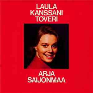 Arja Saijonmaa - Laula Kanssani Toveri album flac
