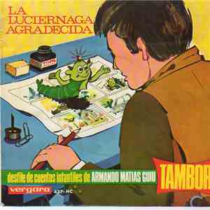 Armando Matías Guiu - Tambor: Desfile De Cuentos Infantiles - La Luciérnaga Agradecida album flac