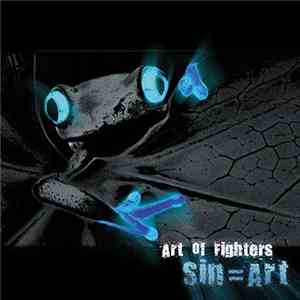 Art Of Fighters - Sin = Art album flac