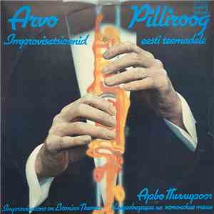 Arvo Pilliroog - Improvisatsioonid Eesti Teemadele album flac