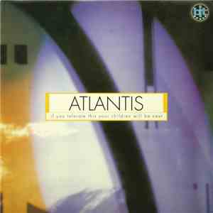 Atlantis  - If You Tolerate This Your Children Will Be Next album flac