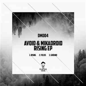 Avoid , Mikadroid - Rising EP album flac