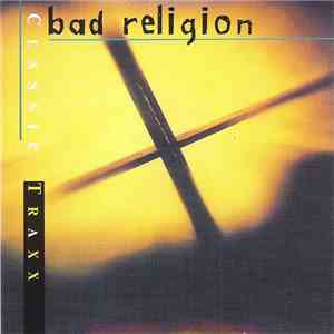 Bad Religion - Classic Traxx album flac