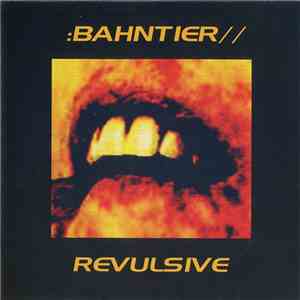 Bahntier - Revulsive album flac