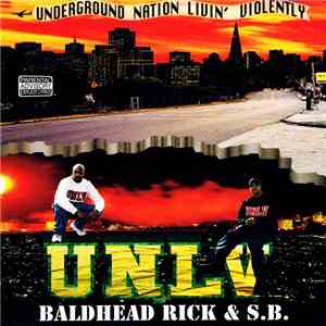 Baldhead Rick & S.B. - UNLV (Underground Nation Livin' Violently) album flac