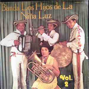Banda Los Hijos De La Niña Luz - Vol. 2 album flac