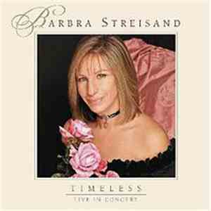 Barbra Streisand - Timeless - Live In Concert album flac