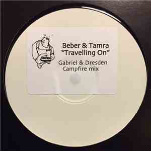 Beber & Tamra - Travelling On (Gabriel And Dresden Campfire Mix) album flac
