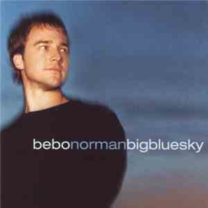 Bebo Norman - Big Blue Sky album flac