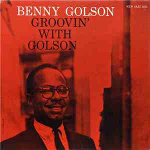 Benny Golson - Groovin' With Golson album flac