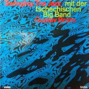 Big Band Gustav Brom - Swinging The Jazz album flac