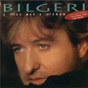 Bilgeri - A Man And A Woman album flac