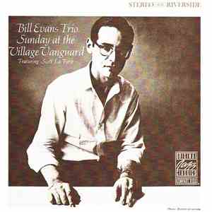 Bill Evans Trio - Sunday At The Village Vanguard album flac