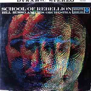 Bill Russo And His Orchestra - School Of Rebellion album flac
