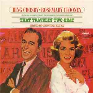 Bing Crosby • Rosemary Clooney - That Travelin' Two-Beat album flac