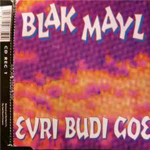 Blak Mayl - Evri Budi Goe album flac