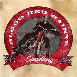 Blood Red Saints - Speedway album flac