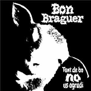 Bon Braguer - Tant De Bo No Us Agradi album flac