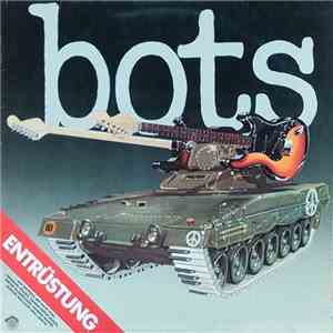 Bots - Entrüstung album flac
