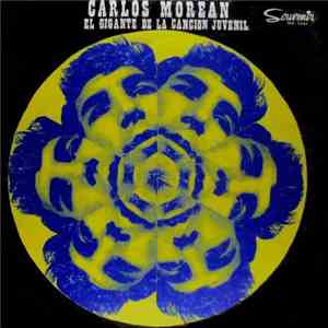 Carlos Morean - El Gigante De La Canción Juvenil album flac