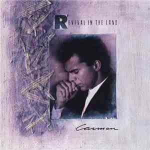 Carman - Revival In The Land album flac