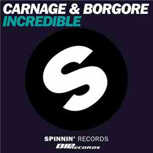 Carnage & Borgore - Incredible album flac