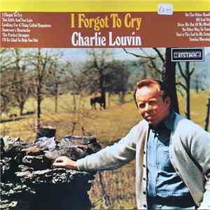 Charlie Louvin - I Forgot To Cry album flac